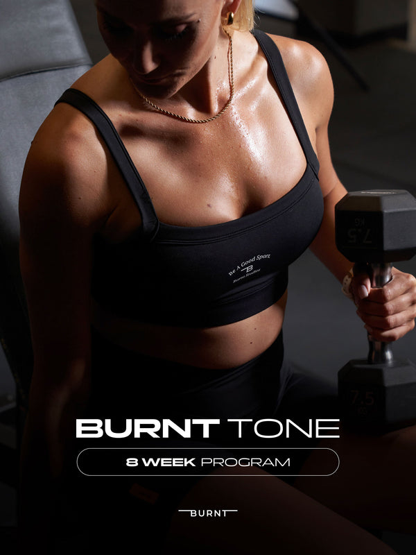 Burnt Tone | Women's 8 Week Gym Program